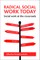 Radical Social Work Today