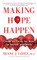 Making Hope Happen