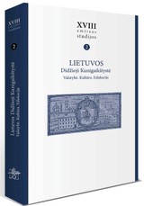 XVIII a. studijos, T. 2. Lietuvos Didžioji Kunigaikštystė: Valstybė. Kultūra. Edukacija