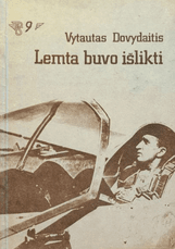 Lemta buvo išlikti: atsiminimai