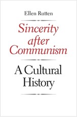 Sincerity After Communism