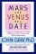 Mars and Venus on a Date