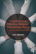 Johnson, C: Implementing Effective Behavior Intervention Pla