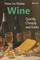 How to Make Wine Quickly, Cheaply and Easily