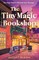 The Tiny Magic Bookshop