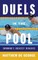 Duels in the Pool