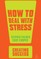 How to Deal with Stress