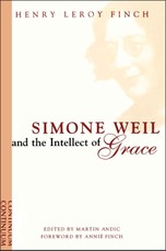 Simone Weil and the Intellect of Grace