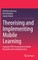 Theorising and Implementing Mobile Learning