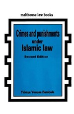 Crimes and Punishments Under Islamic Law