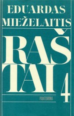 Eduardas Mieželaitis. Raštai. Pantomima IV tomas