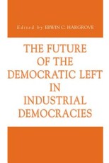 The Future of the Democratic Left in Industrial Democracies