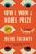 How I Won a Nobel Prize