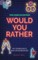 The Couples Would You Rather Edition - Sexy conversations to know your partner better!