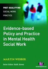 Webber, M: Evidence-based Policy and Practice in Mental Heal