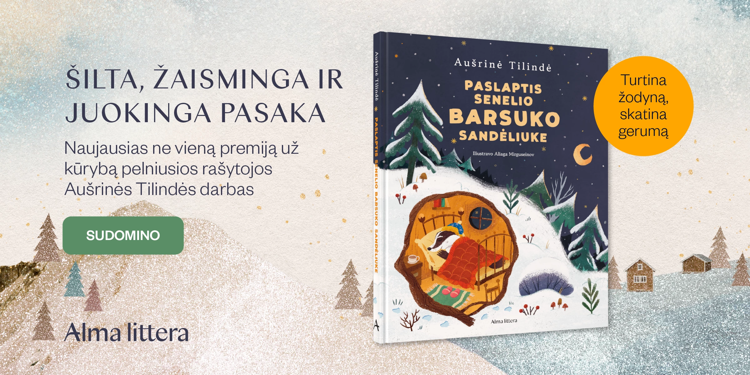 Paslaptis senelio Barsuko sandėliuke