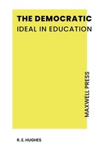 The Democratic Ideal in Education