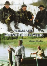 Viskas apie medžiotojus ir žvejus