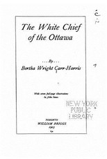 The White Chief of the Ottawa
