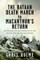 The Bataan Death March to MacArthur's Return