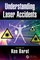 Barat, K: Understanding Laser Accidents