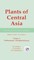 Plants of Central Asia - Plant Collection from China and Mongolia, Vol. 5