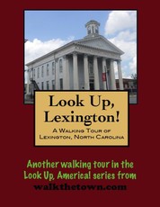 Walking Tour of Lexington, North Carolina