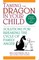 Taming the Dragon in Your Child