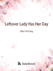 Leftover Lady Has Her Day