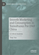 Smooth Marketing and Consumption in Tumultuous Pre-1949 China
