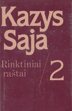 Kazys Saja. Rinktiniai raštai II tomas
