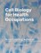 Cell Biology for Health Occupations