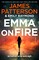 Patterson, J: Emma on Fire