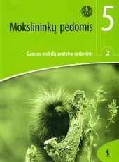 Mokslininkų pėdomis. 2-asis gamtos mokslų pratybų sąsiuvinis 5 klasei (serija „Šok“) Mokslininkų pėdomis. 2-asis gamtos mokslų pratybų sąsiuvinis 5 klasei (serija „Šok“)