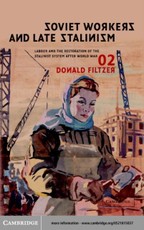 Soviet Workers and Late Stalinism