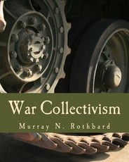 War Collectivism (Large Print Edition)