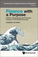 Finance with a Purpose: Fintech, Development and Financial Inclusion in the Global Economy
