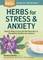 Herbs for Stress & Anxiety