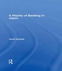 Soyeda, J: History of Banking in Japan