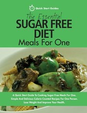 The Essential Sugar Free Diet Meals For One