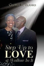 Step Up to Love & Wallow In It