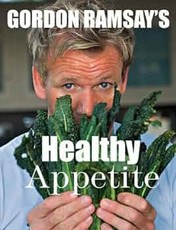 Gordon Ramsay's Healthy Appetite