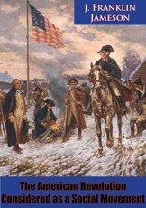 American Revolution Considered as a Social Movement