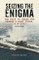 Seizing the Enigma