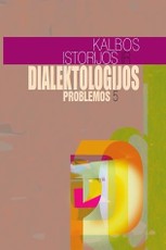 Kalbos istorijos ir dialektologijos problemos V