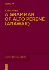 A Grammar of Alto PerenÃ© (Arawak)