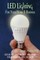 LED Lighting for your Home & Business