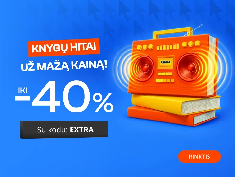 KNYGŲ HITAI UŽ MAŽĄ KAINĄ iki - 40 % extra nuolaidos!