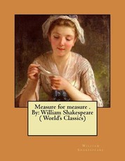 Measure for measure . By