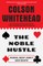 The Noble Hustle